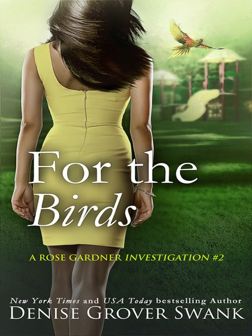 Title details for For the Birds by Denise Grover Swank - Available